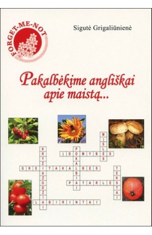 Pakalbėkime angliškai apie maistą…